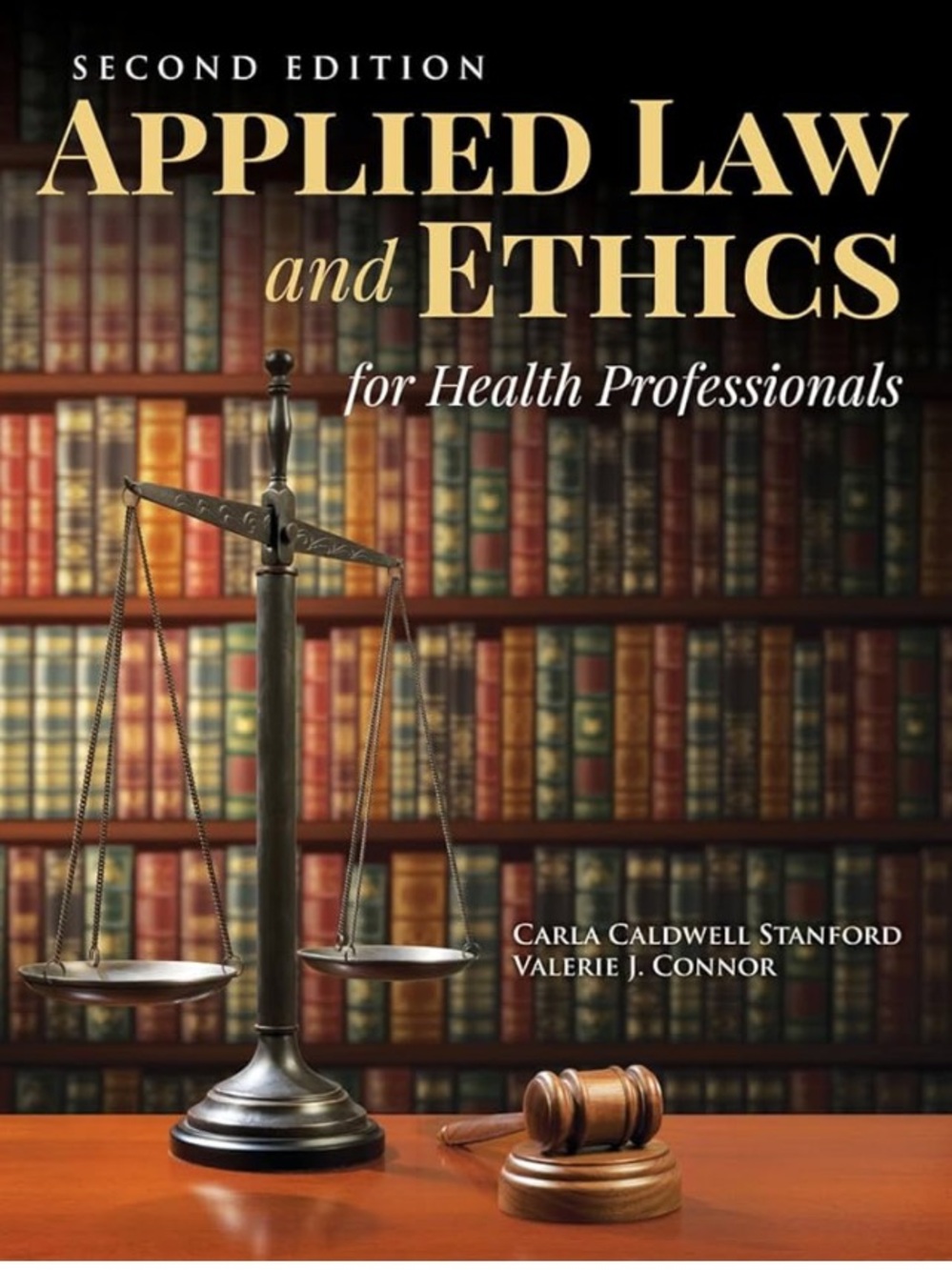 Applied Law and Ethics for Health Professionals - 2nd Edition Paperback Book